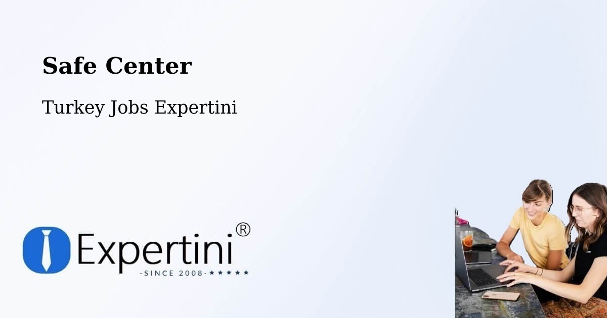 Safety Center – Zara - Turkey Jobs Expertini